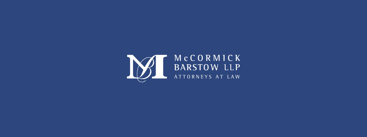 McCormick Barstow LLP Attorneys at Law